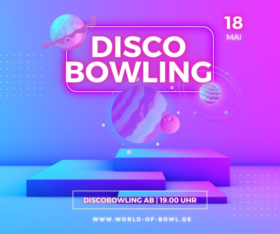 Disco Bowling am 18.05.2024